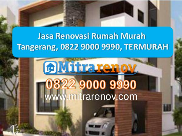 Jasa Bangun Rumah Tingkat Tangerang, 0822 9000 9990, TERMURAH Jasa Bangun Ruko tangera, 0822 9000 9990, TERMURAH