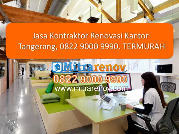 Jasa Bangun Rumah Tingkat Tangerang, 0822 9000 9990, TERMURAH Jasa Renovasi Kantor, 0822 9000 9990, TERMURAH