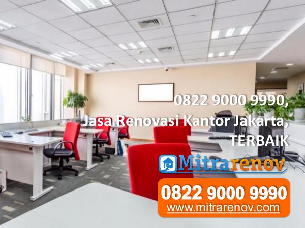 0822 9000 9990, Jasa Renovasi Kantor Jakarta, TERB