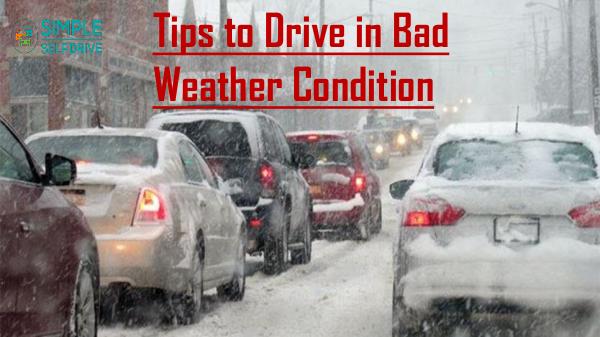 Tips to Drive in Bad Weather Condition