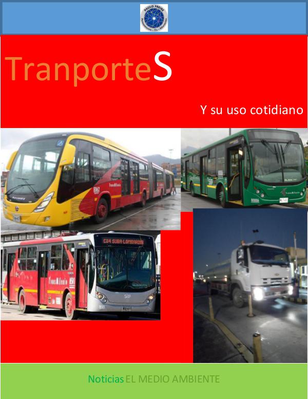 Noticias EL MEDIO AMBIENTE RV 3°ra Edición - TransporteS y su uso cotidiano