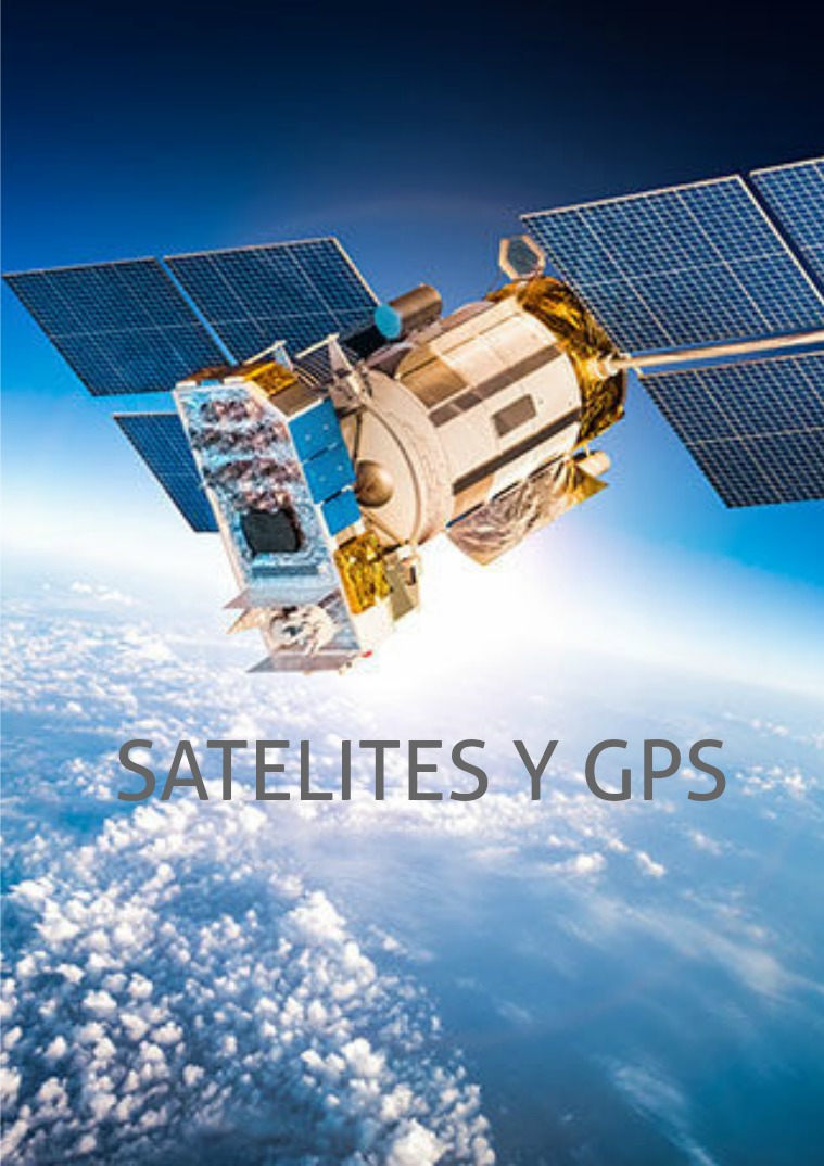 SATELITES Y GPS SATELITES Y GPS