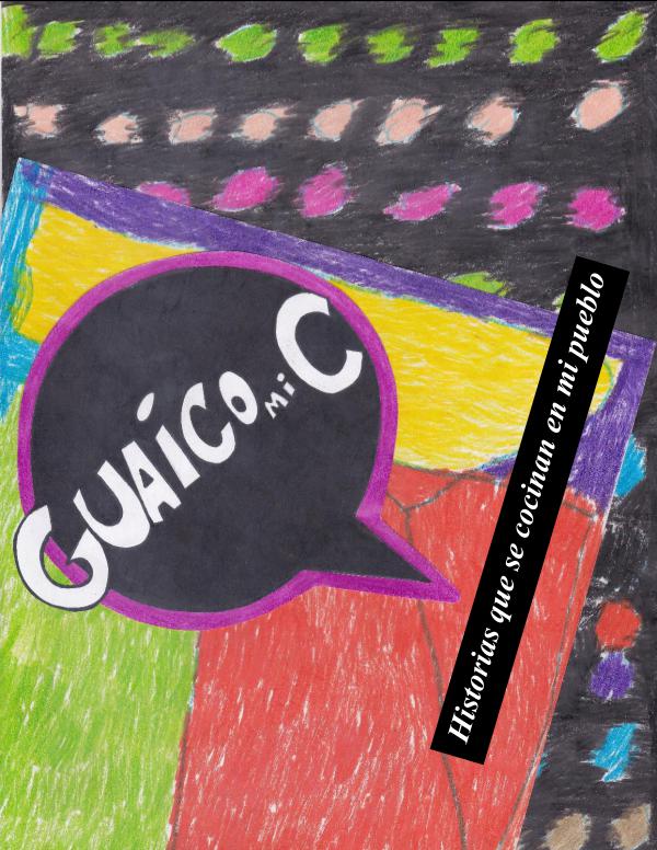 GUAICOMIC- Historias que se cocinan en mi pueblo GUAICOMIC- Historias que se cocinan en mi pueblo