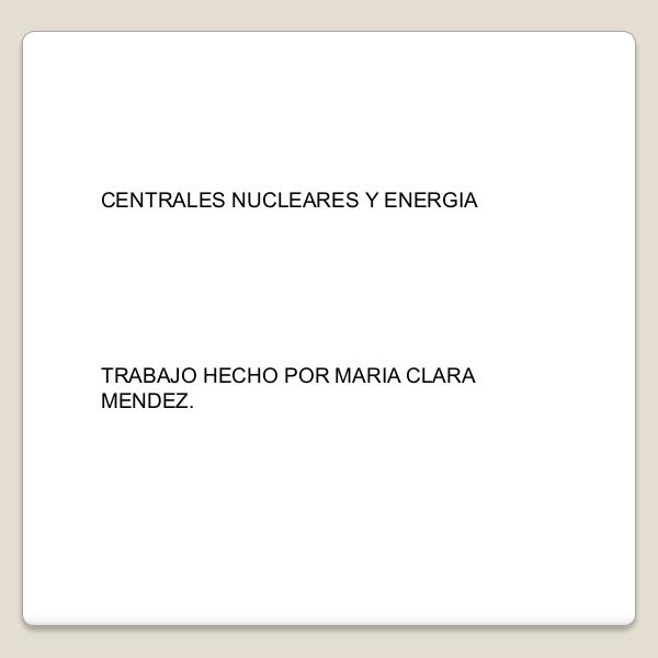 Centrales_nucleares_y_energia (1)-converted (1)