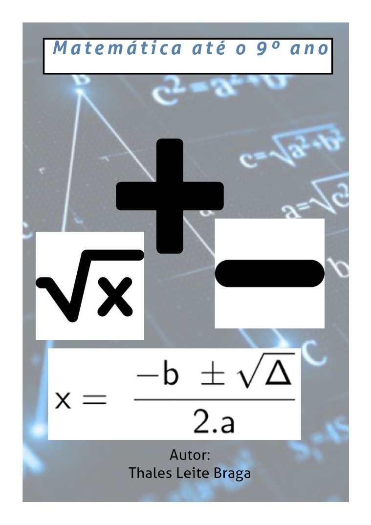 9 anos de MATEMÁTICA!! Nove anos de matemática acumulada