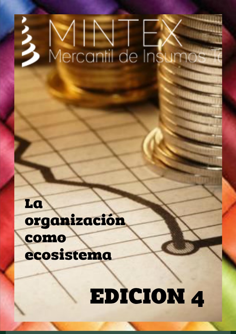 EDICIÓN 4 LA ORGANIZACIÓN COMO ECOSISTEMA edicion 4 entrega para la materia de fundamentos a