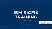 IBM BigFix Training