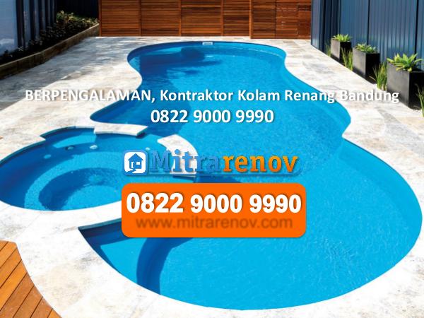 0822 9000 9990, Jasa Bangun Rumah Bandung, TERBAIK 0822 9000 9990,Jasa Kontraktor Kolam Renang ,Murah