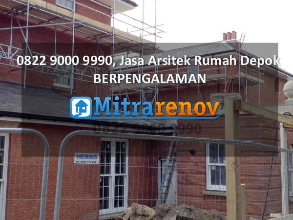 0822 9000 9990, Jasa Desain Rumah Depok, BERPENGALAMAN 0822 9000 9990, Jasa Arsitek Rumah Depok, TERBAIK