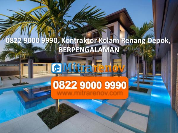 0822 9000 9990, Jasa Desain Rumah Depok, BERPENGALAMAN 0822 9000 9990 Kontraktor Kolam Renang Depok MURAH