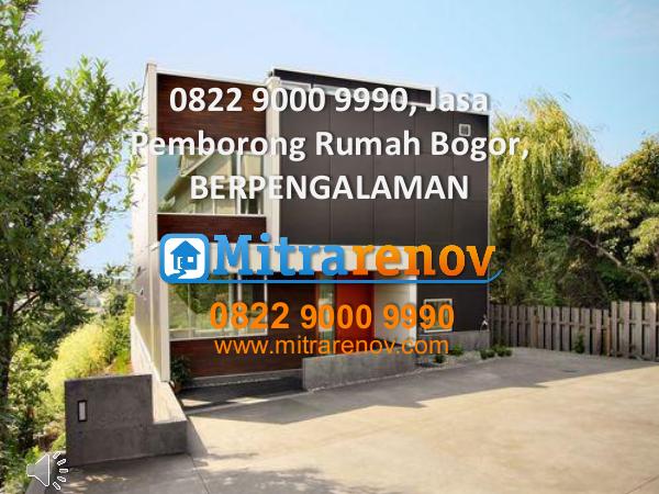 0822 9000 9990, BERKUALITAS, Jasa Bangun Rumah Bogor 0822 9000 9990, Jasa Pemborong Rumah Bogor,Terbaik