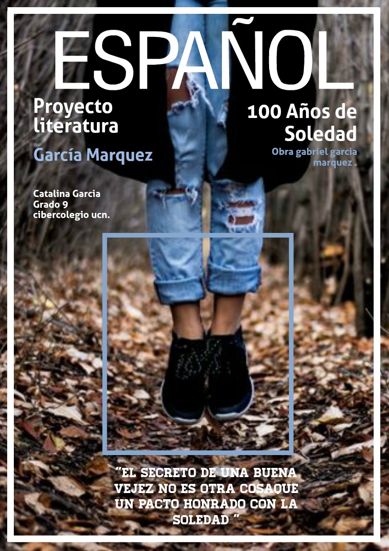 PROYECTO ESPAÑOL- LITERATURA 100 años de soledad