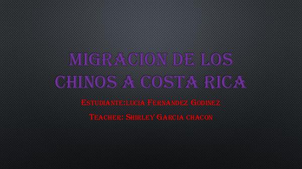 MIGRACION DE LOS CHINOS Migracion de los chinos a costa rica