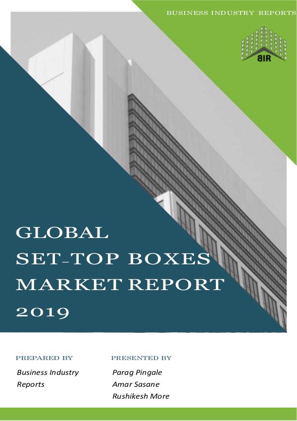 Global Set-Top Boxes Market Report 2019 (1)