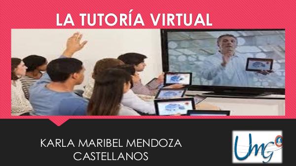 TUTORÍA VIRTUAL LA TUTORÍA VIRTUAL Karla