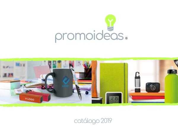 PROMOIDEAS - Catálogo 2019 Promoideas Catálogo 2019