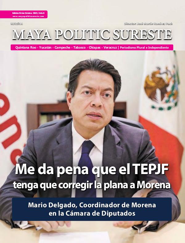 Maya Politic Sureste No. 94 Octubre 2019 Maya Politic Sureste Octubre 2019 Web