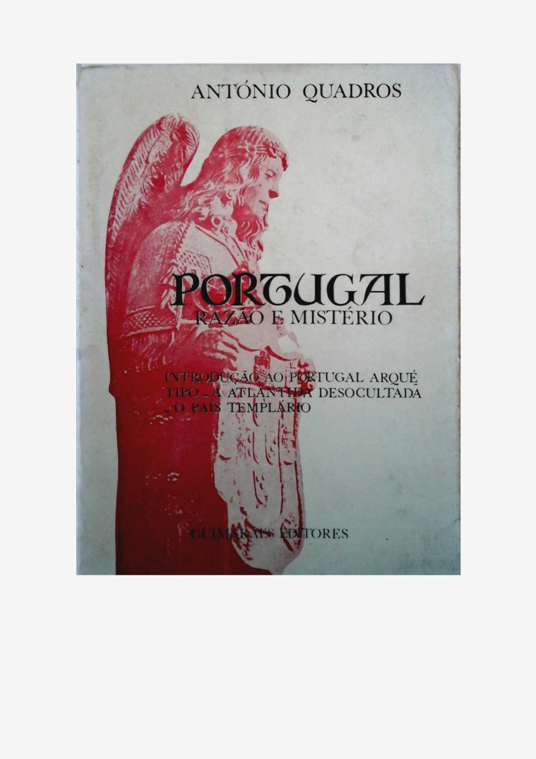 Portugal, A Atlântida Desocultada e A Nação Templária Portugal e Atlântida Desocultada.A Nação Templária