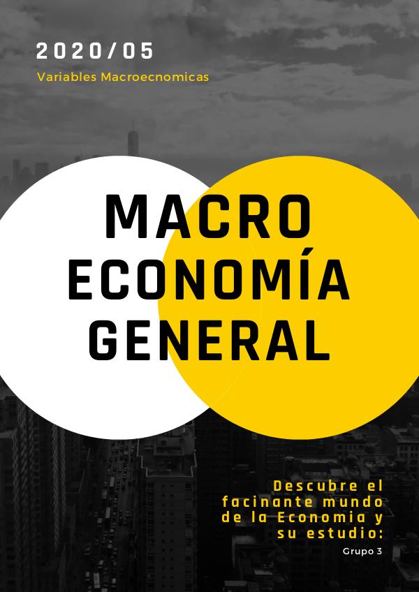 GRUPO #3 REVISTA MACRO ECONOMICA GRUPO #3  Revista digital Macroeconomica