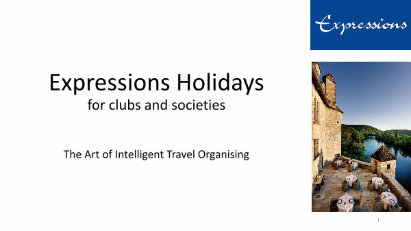 Expressions Holidays for clubs and societies Expressions Holidays for clubs and societies