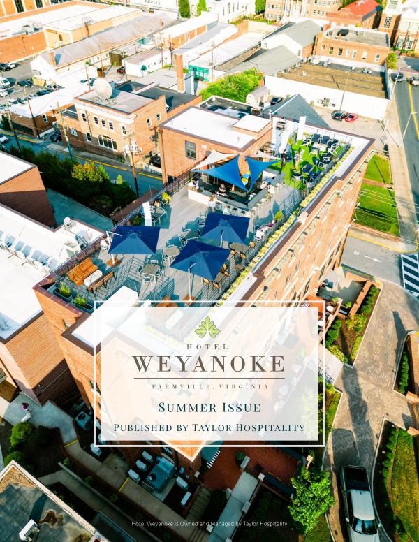 Hotel Weyanoke - Summer Issue Issue 2 - July 2024