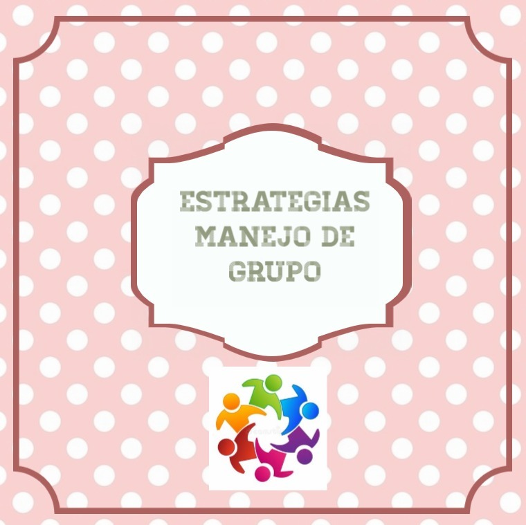 Estrategias de manejo de grupo